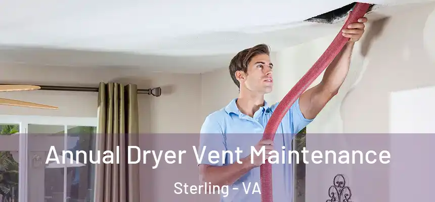  Annual Dryer Vent Maintenance Sterling - VA
