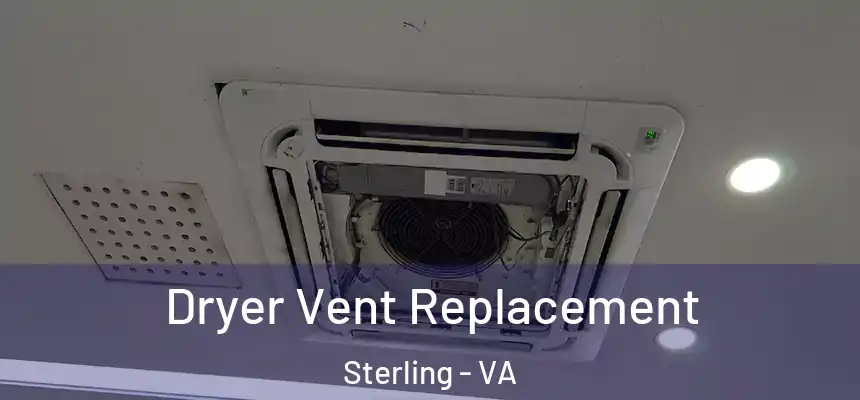 Dryer Vent Replacement Sterling - VA