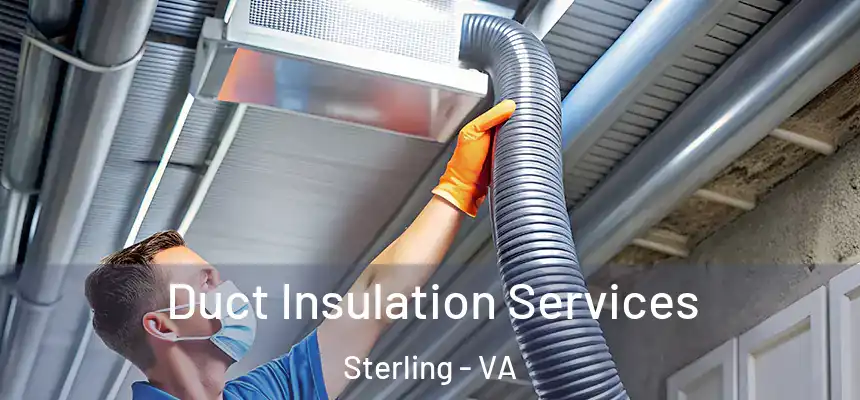  Duct Insulation Services Sterling - VA