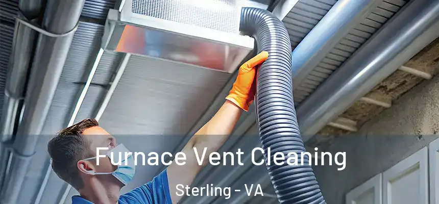 Furnace Vent Cleaning Sterling - VA