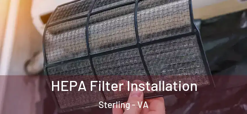  HEPA Filter Installation Sterling - VA