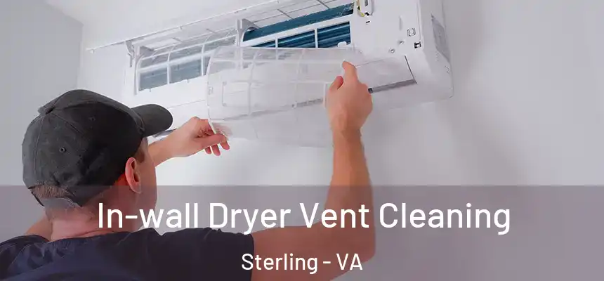  In-wall Dryer Vent Cleaning Sterling - VA