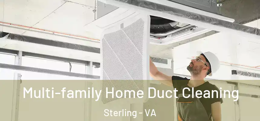 Multi-family Home Duct Cleaning Sterling - VA